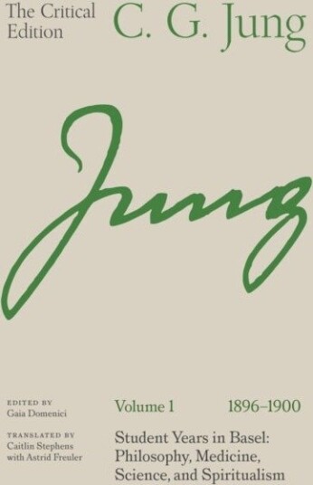 C. G. Jun The Critical Edition, Volume 1 (1896–1900)