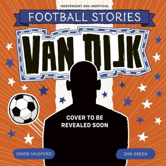 Football Stories: Van Dijk Football Stories: Van Dijk