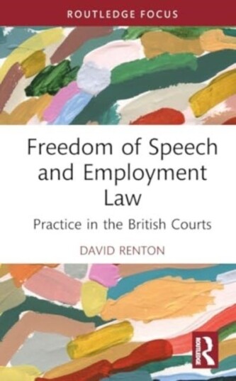 Freedom of Speech and Employment Law Practice in the British Courts