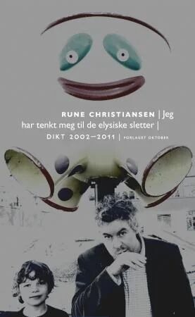 Jeg Har Tenkt Meg Til De Elysiske Sletter Av Rune Christiansen