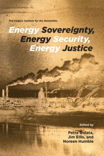 Energy Sovereignty, Energy Security, Energy Justice Energy Sovereignty, Energy Security, Energy Justice