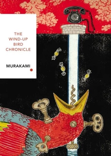 The Wind-Up Bird Chronicle Av Haruki Murakami The Wind-Up Bird Chronicle Av Haruki Murakami