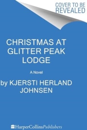 Christmas at Glitter Peak Lodge