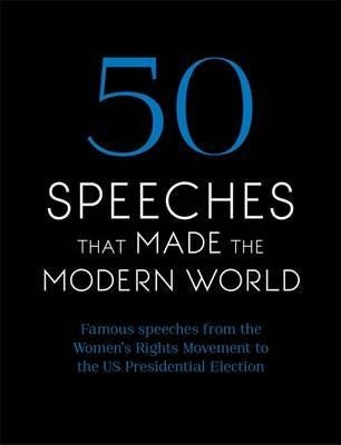 50 Speeches That Made The Modern World Av Chambers