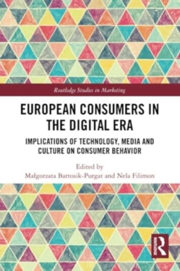 European Consumers in the Digital Era Implications of Technology, Media and Culture on Consumer Behavior