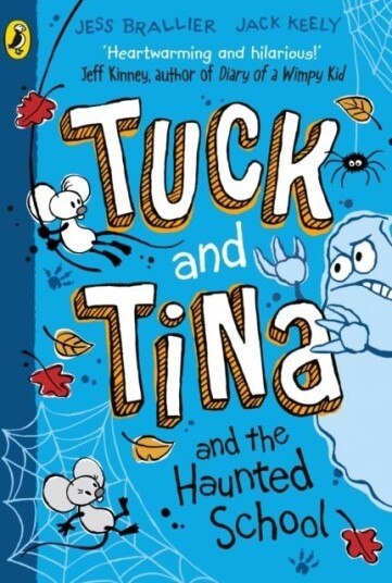 Tuck and Tina and the Haunted School Tuck and Tina and the Haunted School