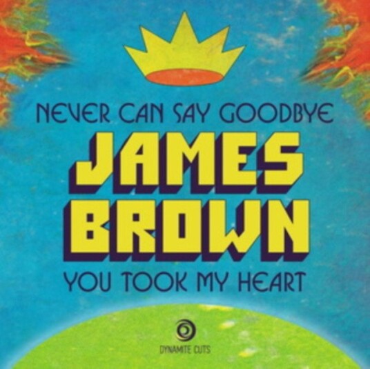 James Brown Never Can Say Goodbye You Took My Heart Uk Vinyl