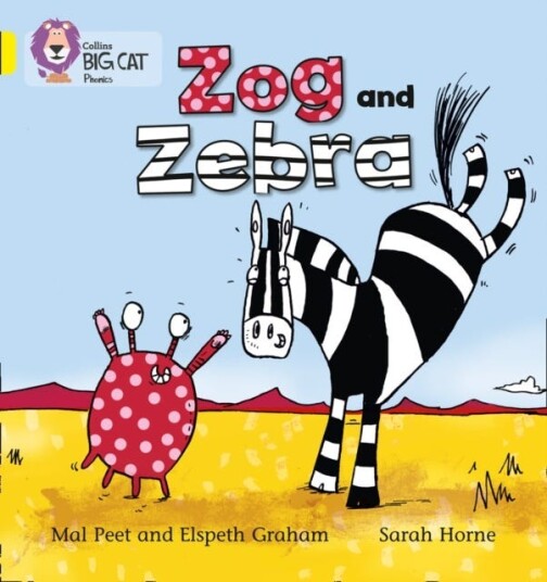 Zog and Zebra  Band 03/Yellow