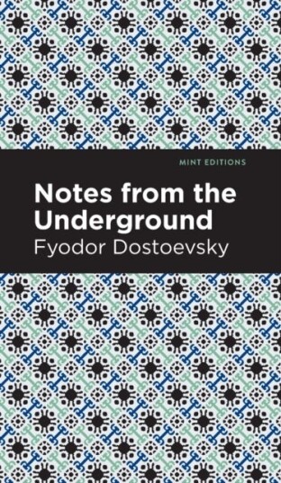 Notes from Underground Notes from Underground