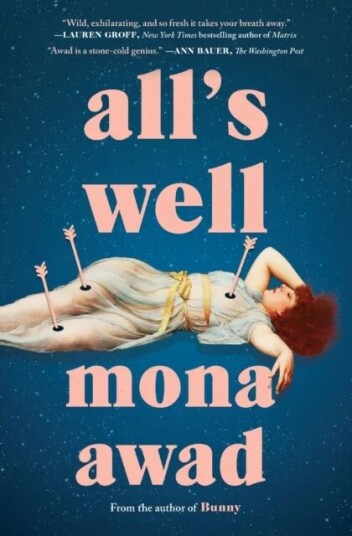 All'S Well Av Mona Awad