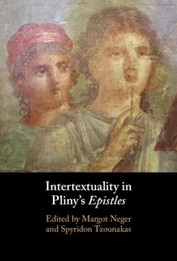 Intertextuality In Pliny'S Epistles