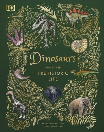 Dinosaurs And Other Prehistoric Life Av Prof Anusuya Chinsamy-Turan