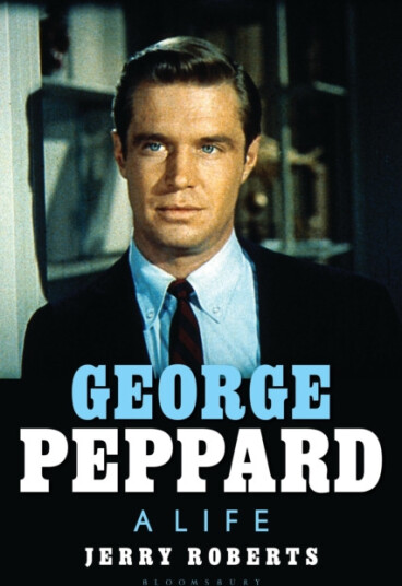 George Peppard  A Life