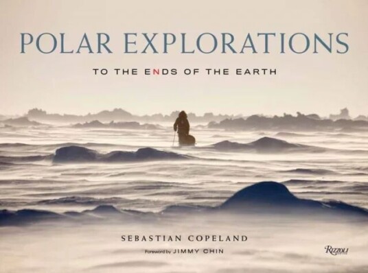 Polar Explorations Av Sebastian Copeland, Jimmy Chin