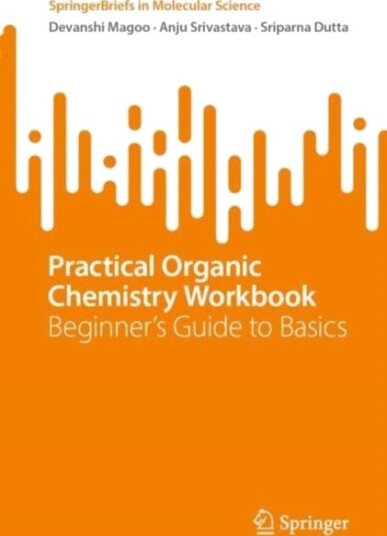Practical Organic Chemistry Workbook Practical Organic Chemistry Workbook