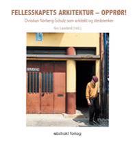Felleskapets Arkitektur - Opprør!