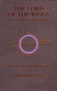 Hammond Wayne G. The Lord of the Rings: A Reader's Companion