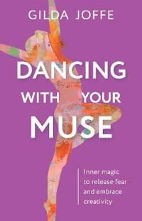 Dancing With Your Muse Av Gilda Joffe