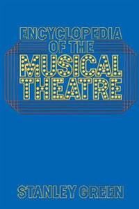 Stanley Green, Stanley Encyclopedia of the Musical Theatre (0306801132)