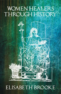 Brooke Elisabeth Women Healers Through History