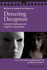 Granhag P Detecting Deception – Current Challenges and Cognitive Approaches
