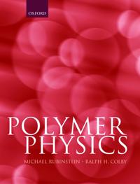 Polymer Physics Av Michael (University Of North Carolina Chapel Hill) Rubinstein, Ralph H. (Pennsylvania State University) Colby