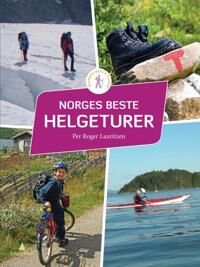 Norges Beste Helgeturer Av Per Roger Lauritzen Norges Beste Helgeturer Av Per Roger Lauritzen