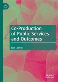 Loeffler Elke Co-Production of Public Services and Outcomes