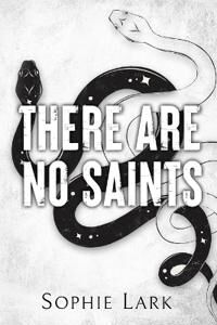 There Are No Saints. Sinners Duet 1 Av Sophie Lark