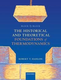 Block By Block: The Historical And Theoretical Foundations Of Thermodynamics Av Robert T. (Senior Lecturer Senior Lecturer School Of Chemical Engineer
