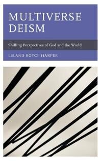 Multiverse Deism Av Leland Harper