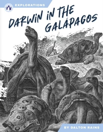 Explorations: Darwin in the Galapagos Explorations: Darwin in the Galapagos