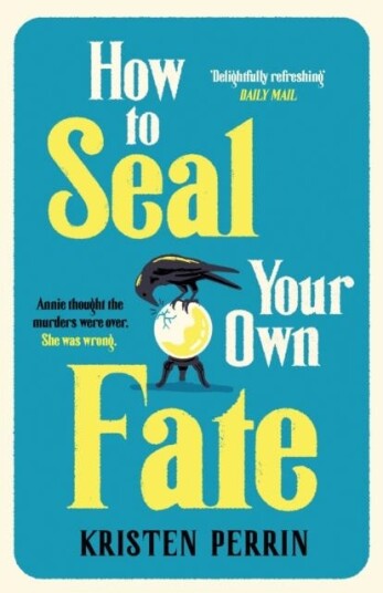 How To Seal Your Own Fate How To Seal Your Own Fate