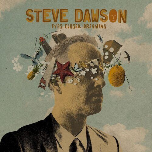 MediaTronixs Steve Dawson : Eyes Closed, Dreaming CD Album Digipak (2023) Pre-Owned