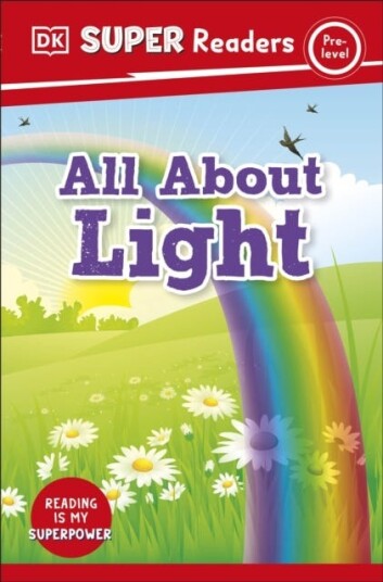 DK Super Readers PreLevel All About Light DK Super Readers PreLevel All About Light