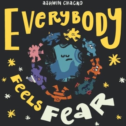 Everybody Feels Fear Av Ashwin Chacko
