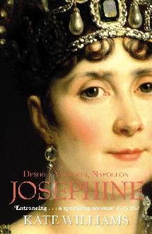 Josephine  Desire, Ambition, Napoleon
