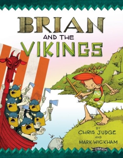 Brian and the Vikings Brian and the Vikings