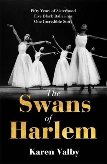 The Swans of Harlem The Swans of Harlem