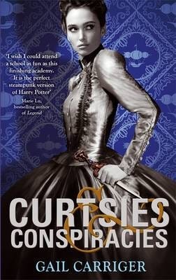 Curtsies And Conspiracies Av Gail Carriger