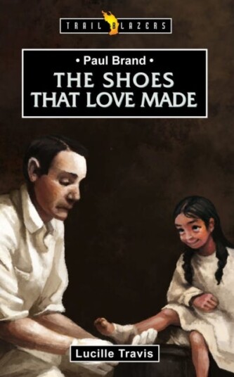 Paul Brand  The Shoes That Love Made