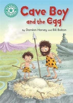 Reading Champion: Cave Boy and the Egg  Independent Reading Turquoise 7