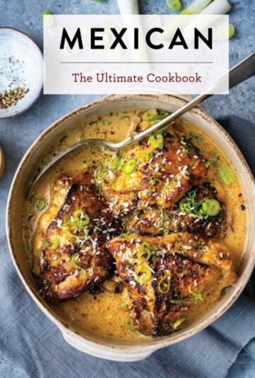 Mexican Food The Ultimate Cookbook
