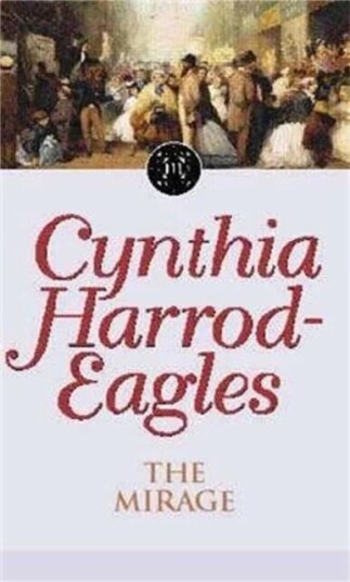 The Mirage Av Cynthia Harrod-Eagles