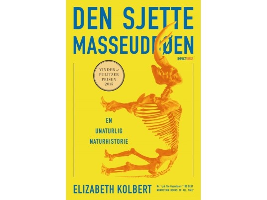 Den Sjette Masseuddøen | Elizabeth Kolbert | Språk: Dansk