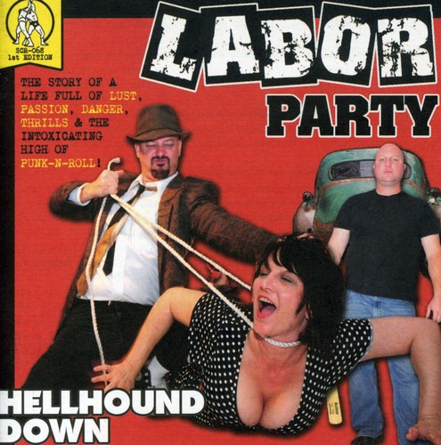 Labor Party Hellhound Down CD