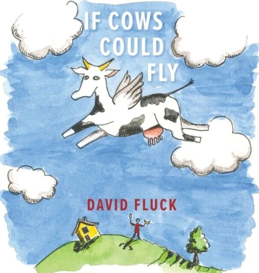 If Cows Could Fly Av David Fluck