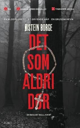 Det som aldri dør av Øistein Borge