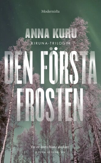 Den Första Frosten Av Anna Kuru Den Första Frosten Av Anna Kuru
