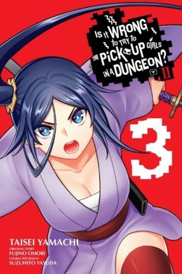 Is It Wrong To Try To Pick Up Girls In A Dungeon? Ii, Vol. 3 (Manga) Av Fujino Omori, Taisei Yamachi